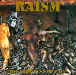 Raism : The Very Best of Pain
